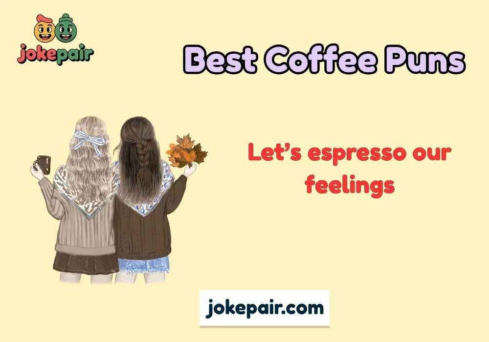 Best Coffee Puns