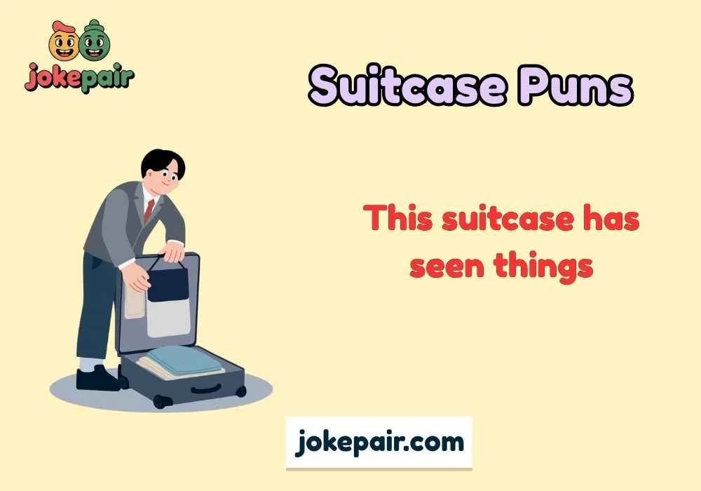 Suitcase Puns