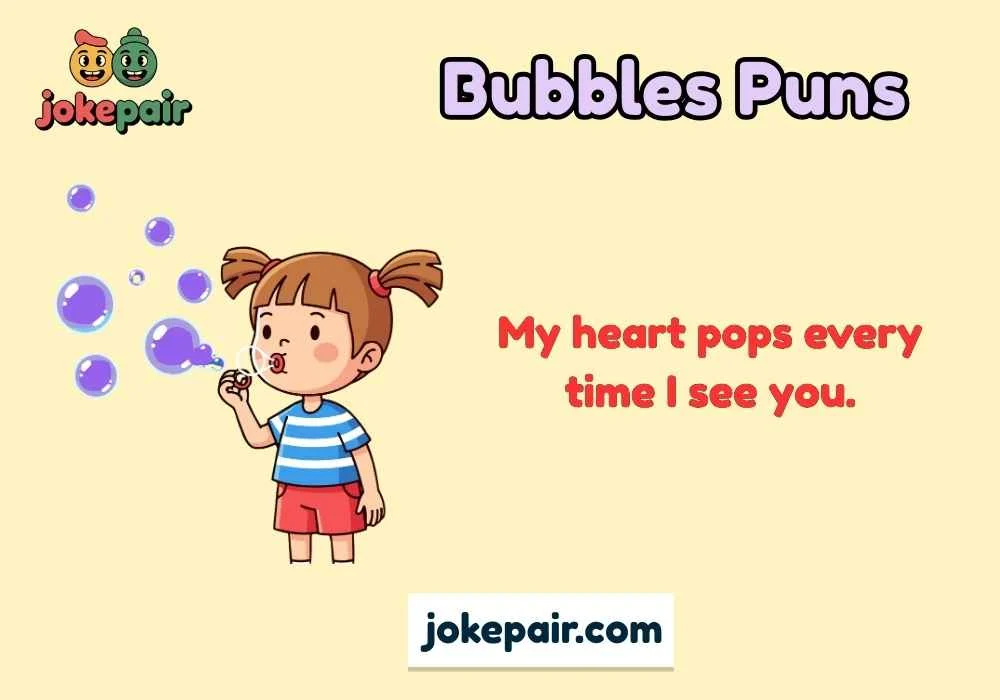 Bubbles Puns