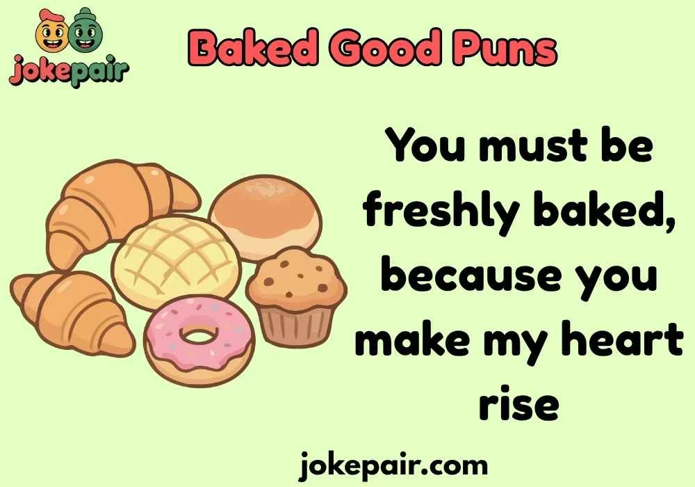 Classic Baked Good Puns That Never Fail