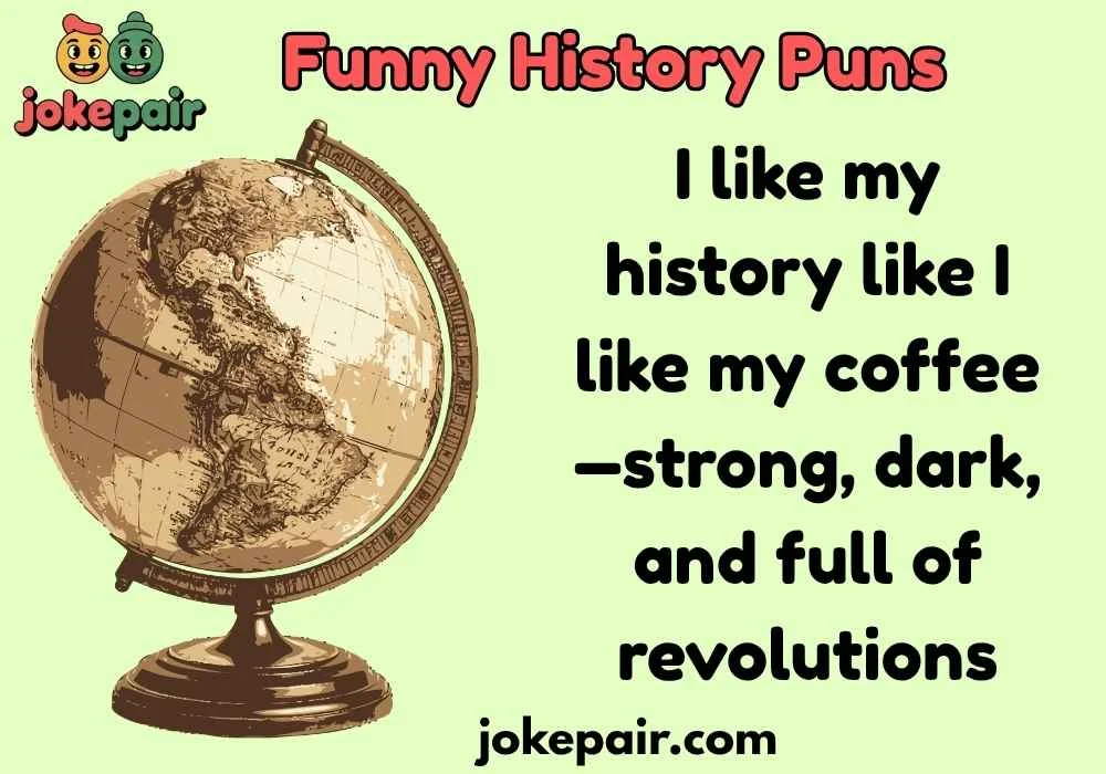 Classic Funny History Puns That Never Fail