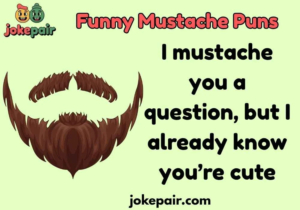 Classic Funny Mustache Puns That Never Fail