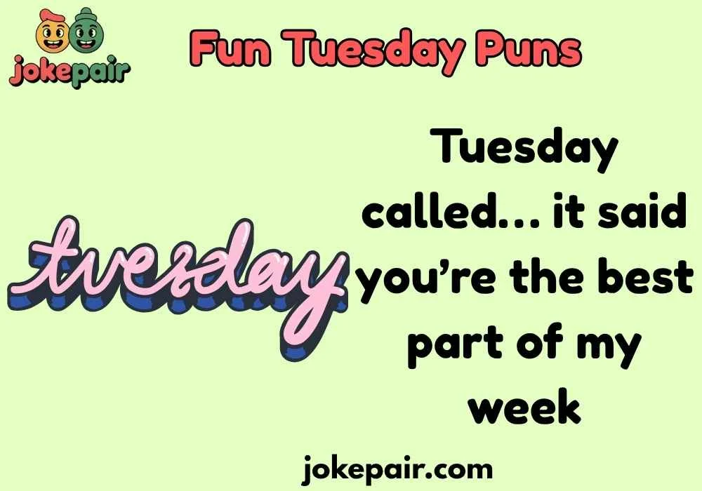 Cute Fun Tuesday Puns to Melt Hearts