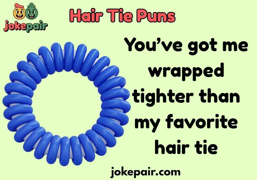Cute Hair Tie Puns to Melt Hearts