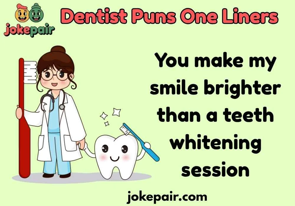 Funny Dentist Puns One-Liners for Laughs