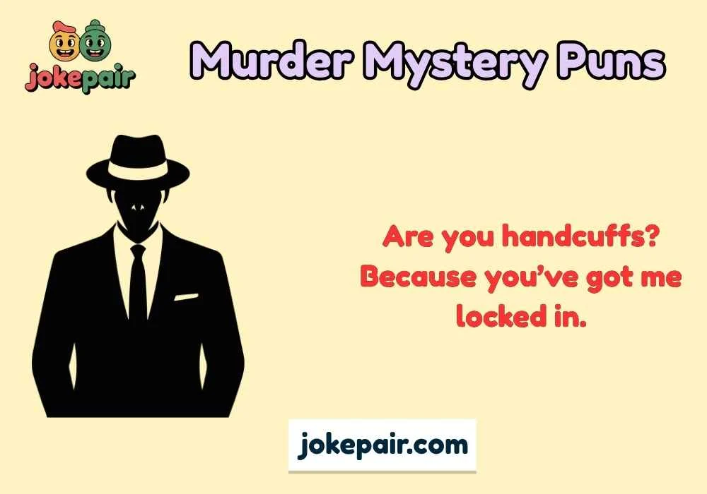 Murder Mystery Puns