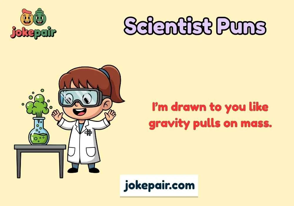 Scientist Puns