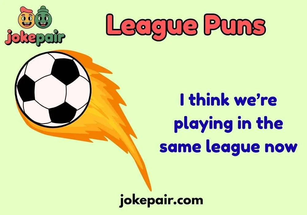 League Puns