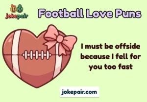 Football Love Puns