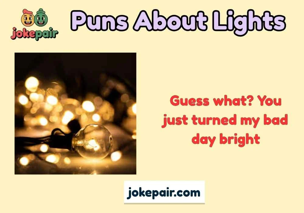 Puns About Lights
