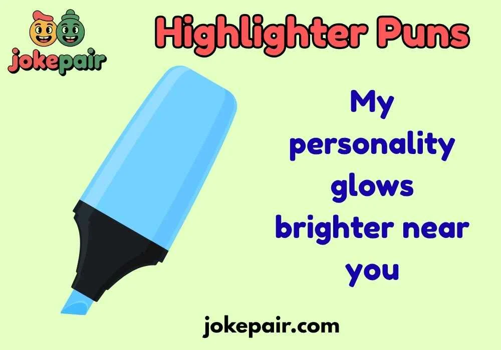 Highlighter Puns