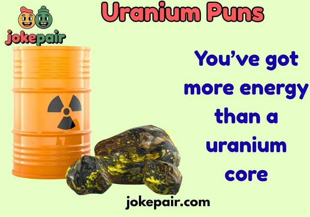 Uranium Puns