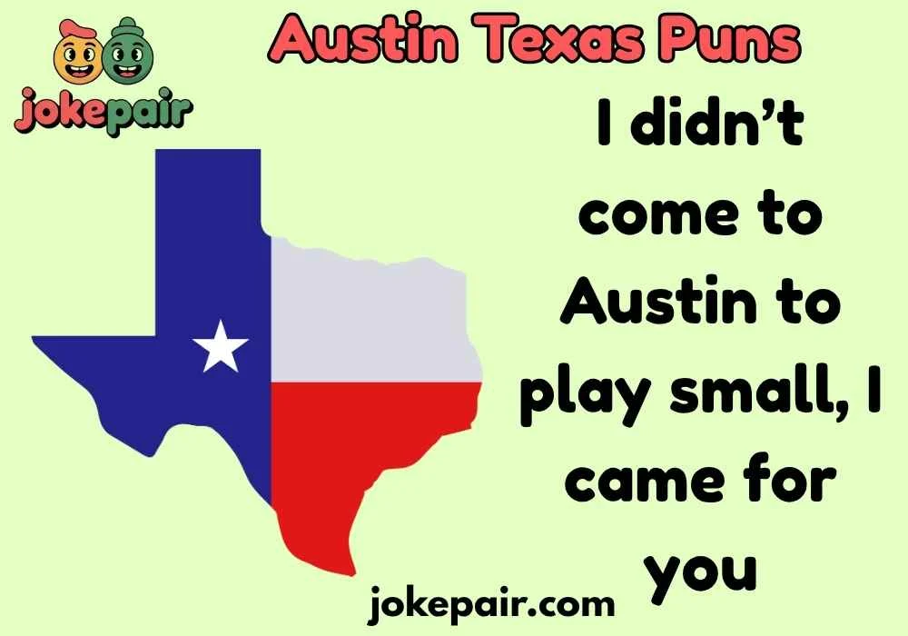 Austin Texas puns