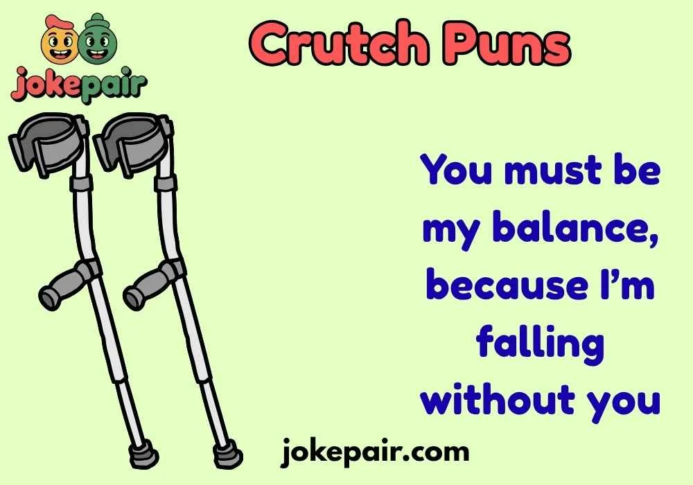 Crutch Puns
