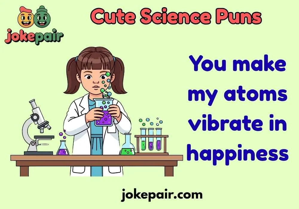 Cute Science Puns