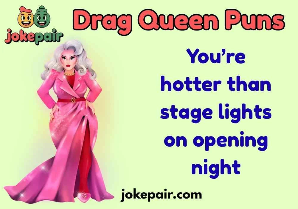 Drag Queen Puns