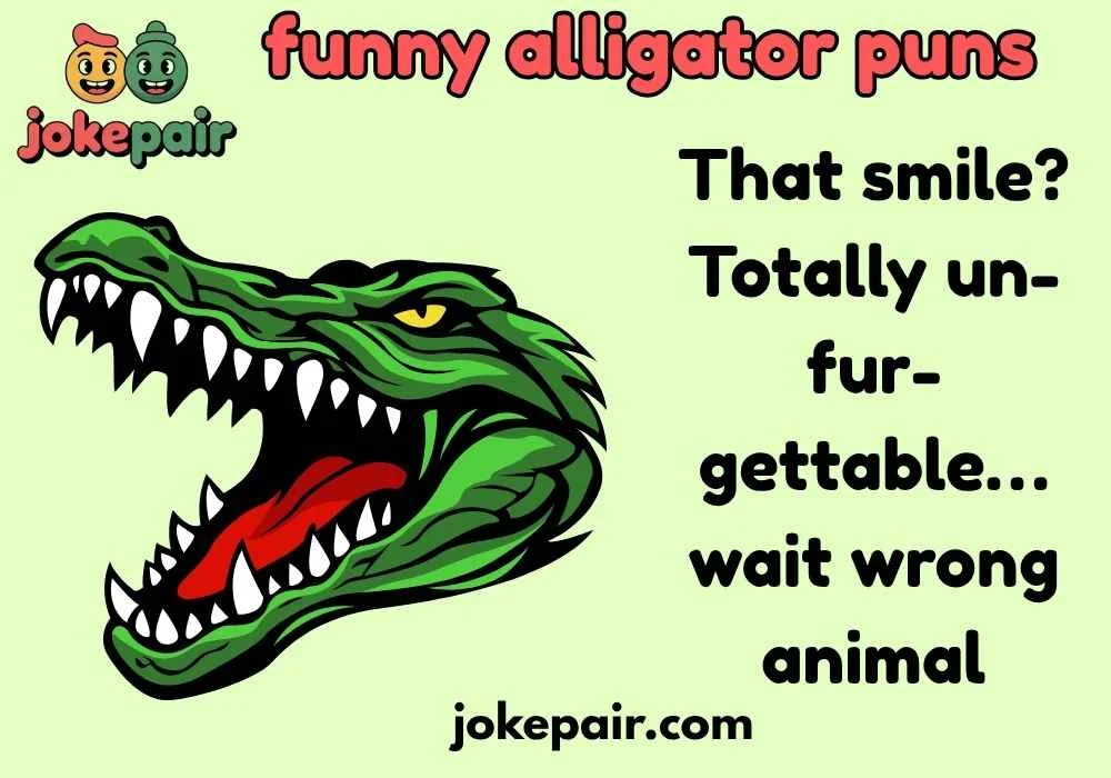 Funny Alligator Puns