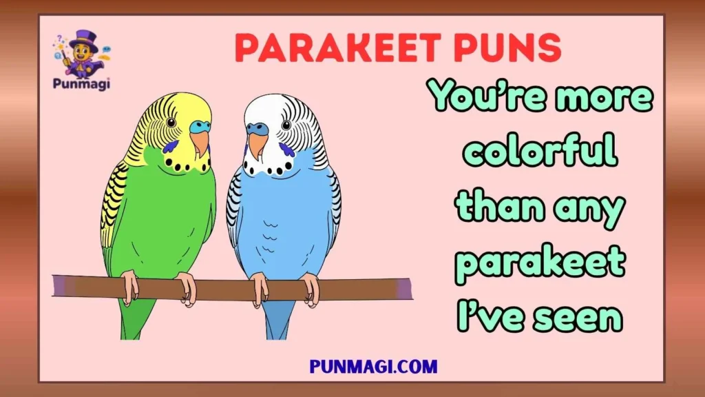 Parakeet Puns