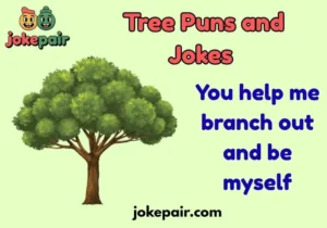 Tree Puns and Jokes