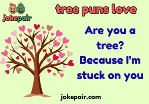 Tree Puns Love
