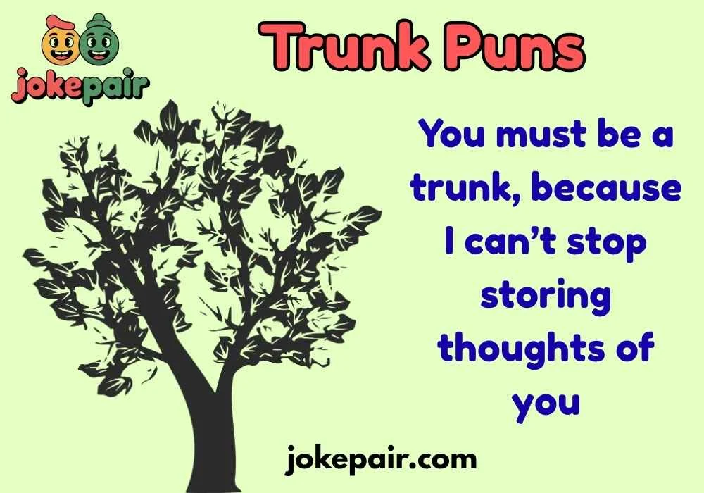 Trunk Puns