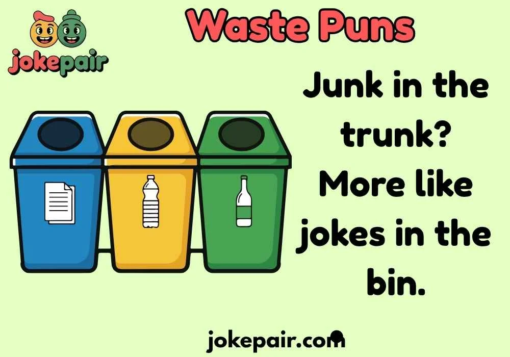 Waste Puns