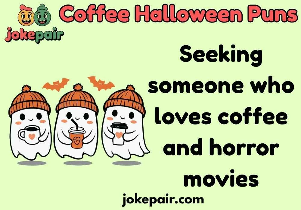Coffee Halloween Puns