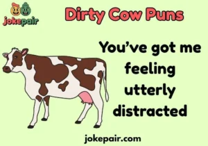 Dirty Cow Puns