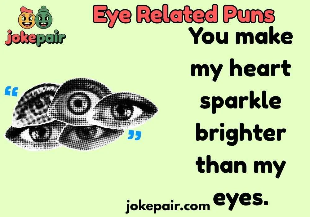 Eye Related Puns