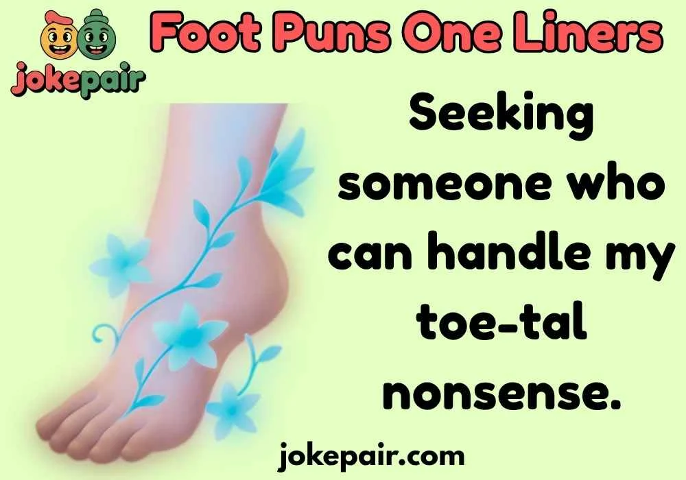 Foot Puns One Liners