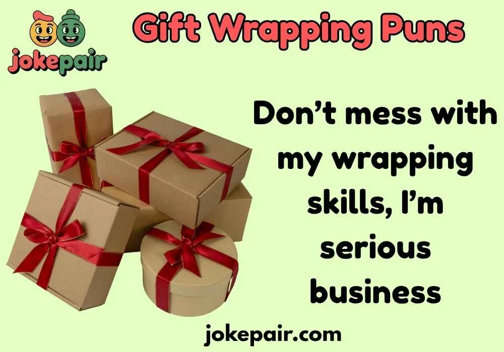 Gift Wrapping Puns