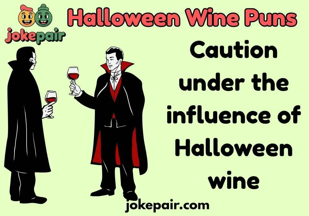 Halloween Wine Puns