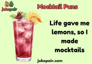 Mocktail Puns