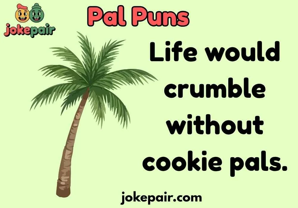 Pal Puns