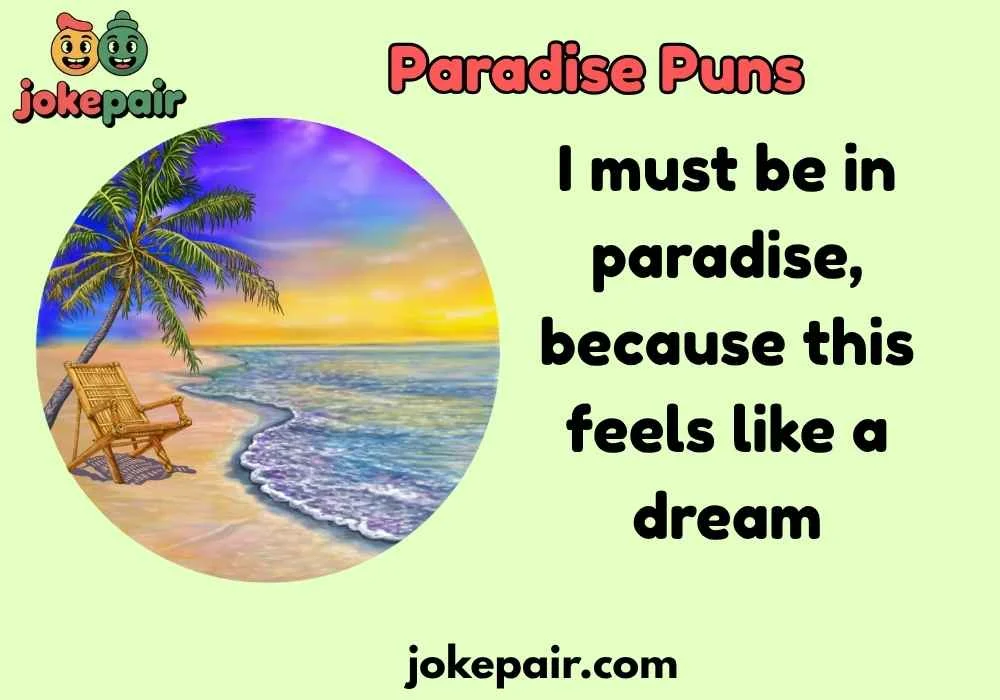 Paradise Puns