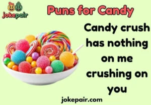 Puns for Candy