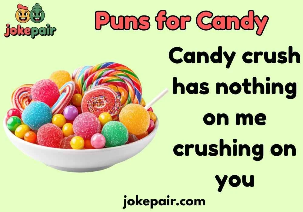 Puns for Candy
