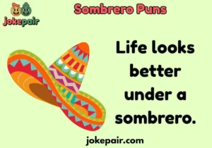 Sombrero Puns