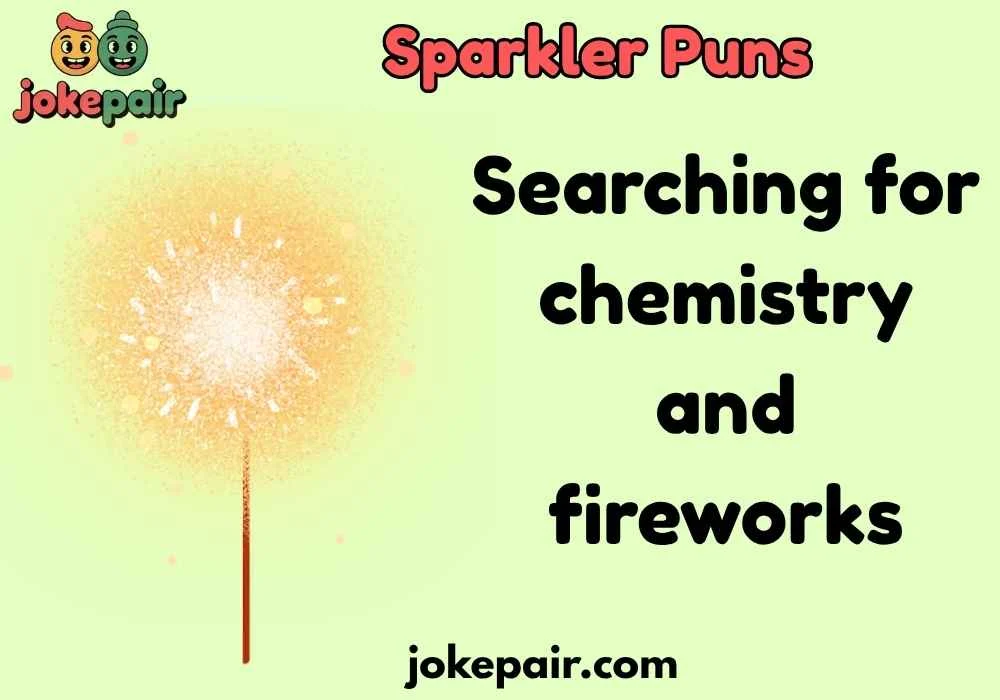 Sparkler Puns