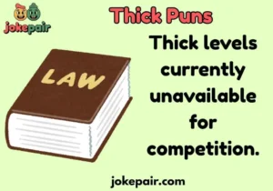 Thick Puns