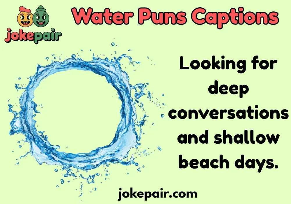 Water Puns Captions