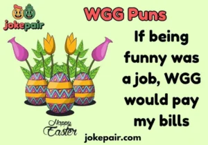 WGG Puns