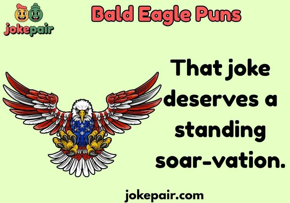 Bald Eagle Puns