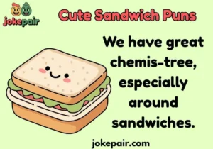 Cute Sandwich Puns