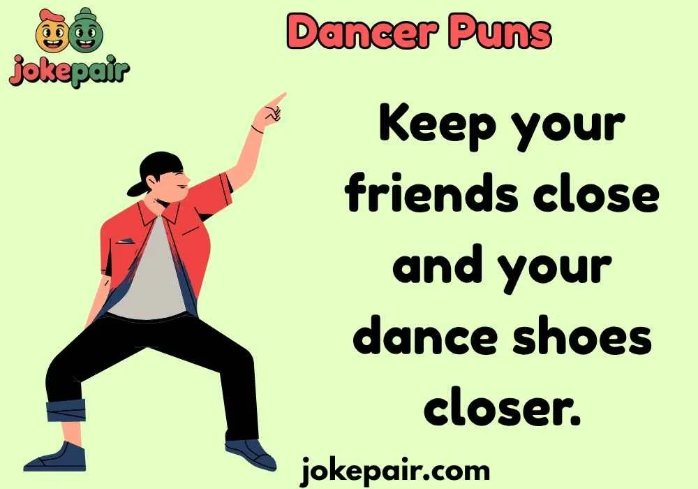 Dancer Puns