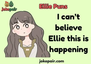 Ellie Puns