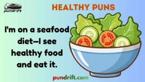 Healthy Puns
