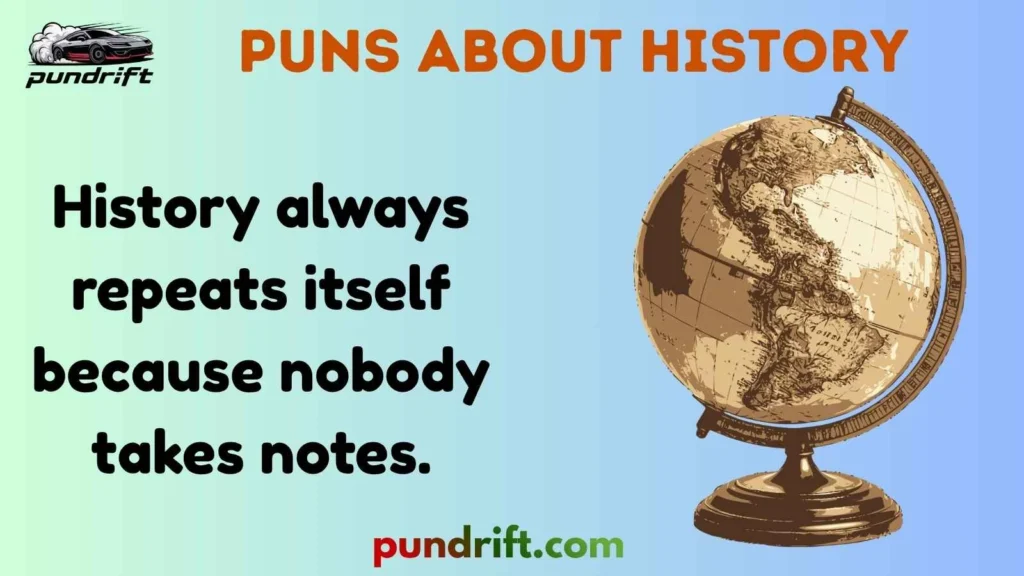 Puns About History