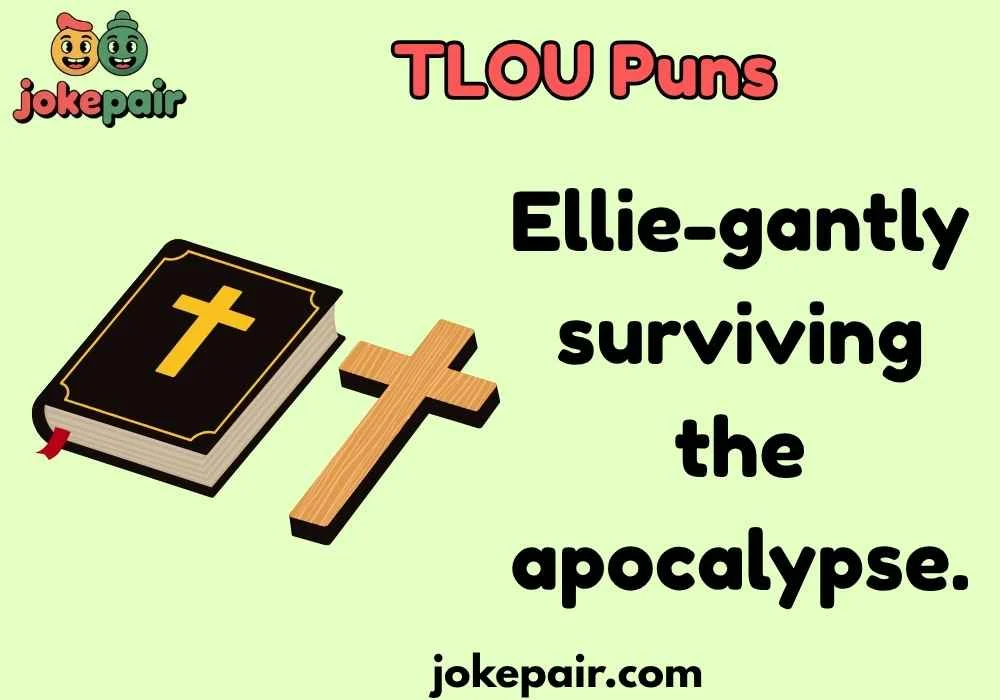 TLOU Puns